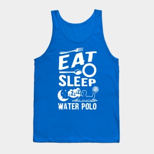 eat sleep water polo Tank Top